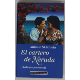 El Cartero de Neruda - Antonio Skármeta.